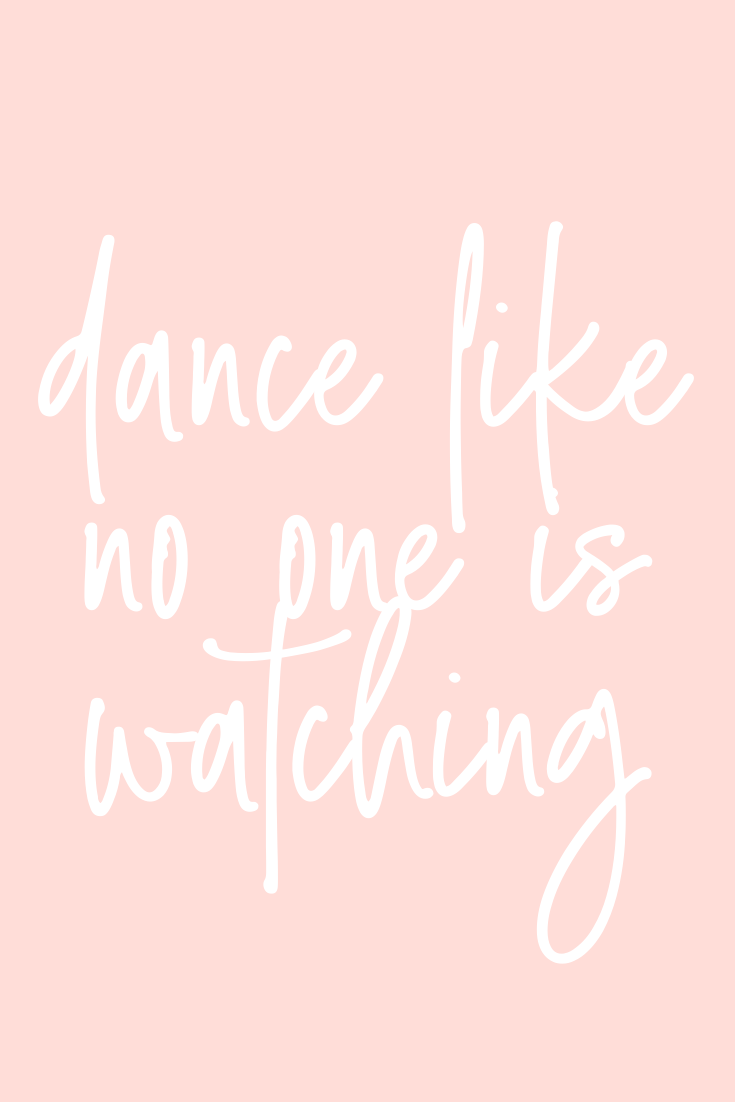 Motivational Quotes 2020 Inspiration  dance like no one is watching